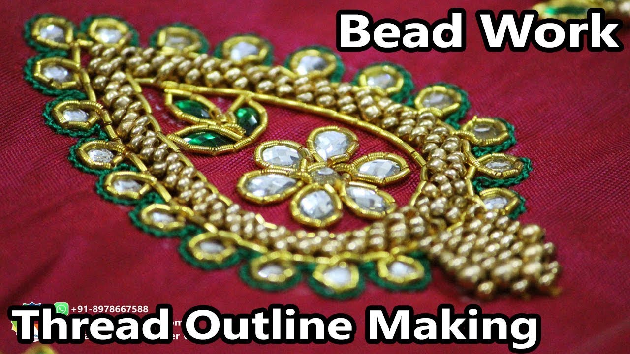Bead Work & Thread Outline Video | Maggam Work Latest Designs 2018