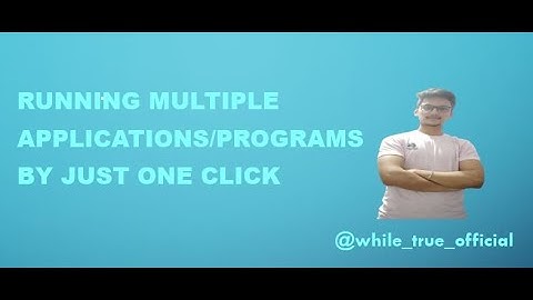 How to open Multiple Applications/Programs by just one click? (.bat file) | Windows | Katriya Bhavik