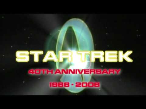 STAR TREK 40th Anniversary Tribute 1966 - 2006 (HQ)
