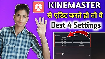 Best Video quality settings for youtube Video [ kinemaster editing settings 2022] New features