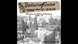 Destination Freedom (1948): Peace Mediator (#34) [Dr. Ralph Bunche]