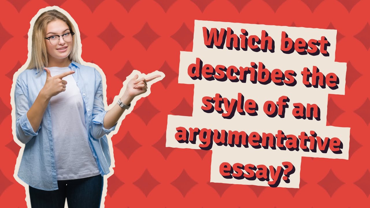 best describes a compelling argumentative essay