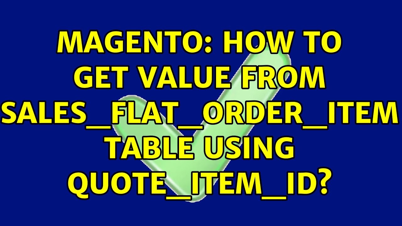 Magento How to get value from sales_flat_order_item table using quote