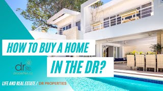 How Do You Buy a Home in the Dominican Republic?