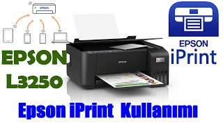 Epson L3250 Yazıcıyı Iprint Uygulaması Ile Nasıl Kullanırım?