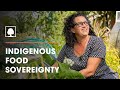 Building Indigenous Food Sovereignty with the Hua Parakore Organic Framework