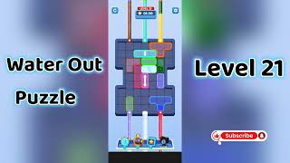 Water Out Puzzle Level 21 Walkthrough 💧 | Step-by-Step Guide | Mini Boss