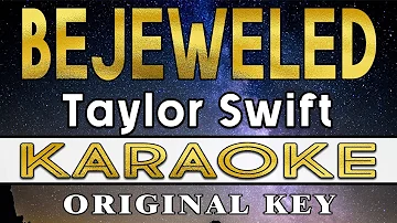 Bejeweled - Taylor Swift (KARAOKE VERSION)