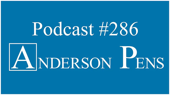 Anderson Pens Podcast 286