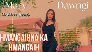 Mary Dawngi - Hmangaihna Ka Hmangaih // RamBoss React