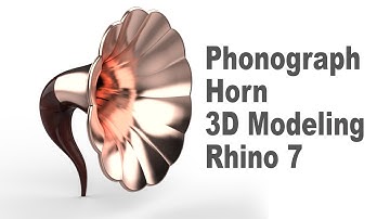 Phonograph Horn 3D Modeling Tutorial with Rhino 3D #210