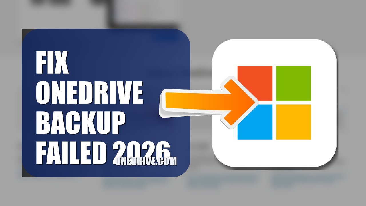 How To Fix OneDrive Backup Failed 2026