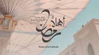 Ahlan Yaa Ramadan | Puisi Lina Fatinah | Puisi Ramadan | Inspirasi Muslimah | Motivasi Islami