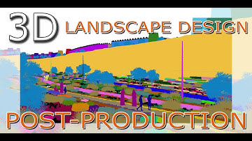 3D LANDSCAPE DESIGN | POST PRODUCTION | FULL VIDEO PART 1