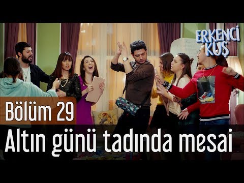 Erkenci Kuş 29. Bölüm - Altın Günü Tadında Mesai