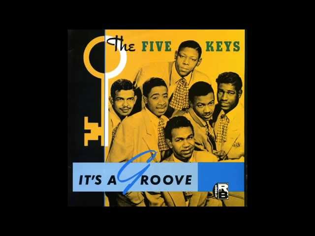 The Five Keys - Now Don't That Prove I Love You