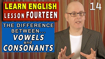 A useful English lesson about vowels and consonants. - Learn English - Lesson 14 - with Mr Duncan
