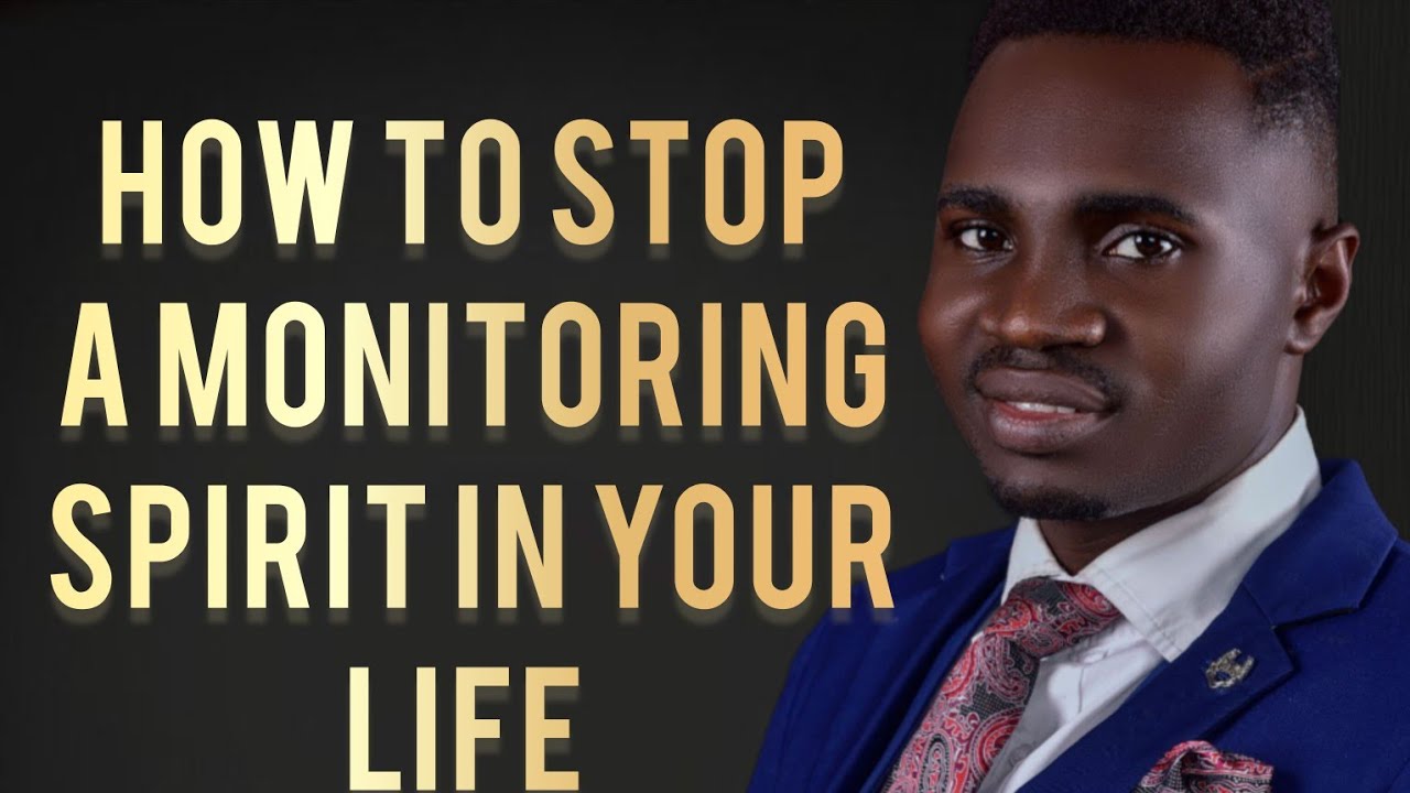 How To Stop Monitoring Spirits From Monitoring You How to stop a monitoring spirit from monitoring you - YouTube