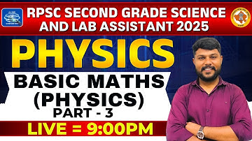 RPSC 2nd Grade Science & Lab Assistant 2025:Physics -Basic Maths (Physics)| PART -3#rpsc2nd #physics