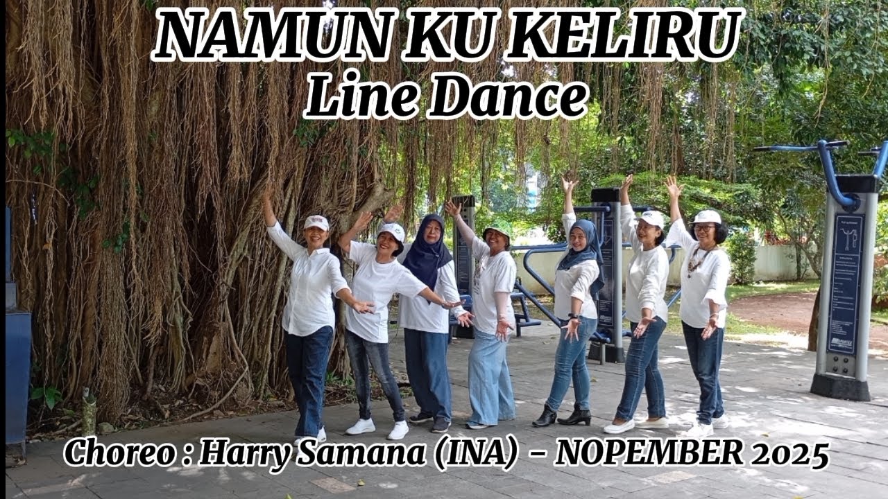 NAMUN KU KELIRU//LINE DANCE//CHOREO BYHARRY SAMANA (INA) - NOVEMBER 2025.