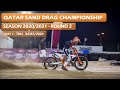 Season 2020/2021 - Qatar Sand Drag Competition - Round 2 - Day 1 - 3rd of December 2020