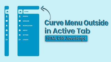 Curved Outside Sidebar Menu Using HTML CSS & JavaScript