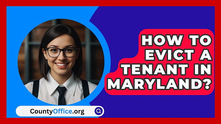 How To Evict A Tenant In Maryland? - CountyOffice.org