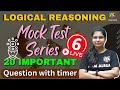 Logical Reasoning Mock Test Series 6 | ANM/GNM,JENPAS UG & OTHER EXAM
