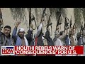 Israel-Hamas war: Houthi rebels threaten US military after attack in Red Sea | LiveNOW from FOX