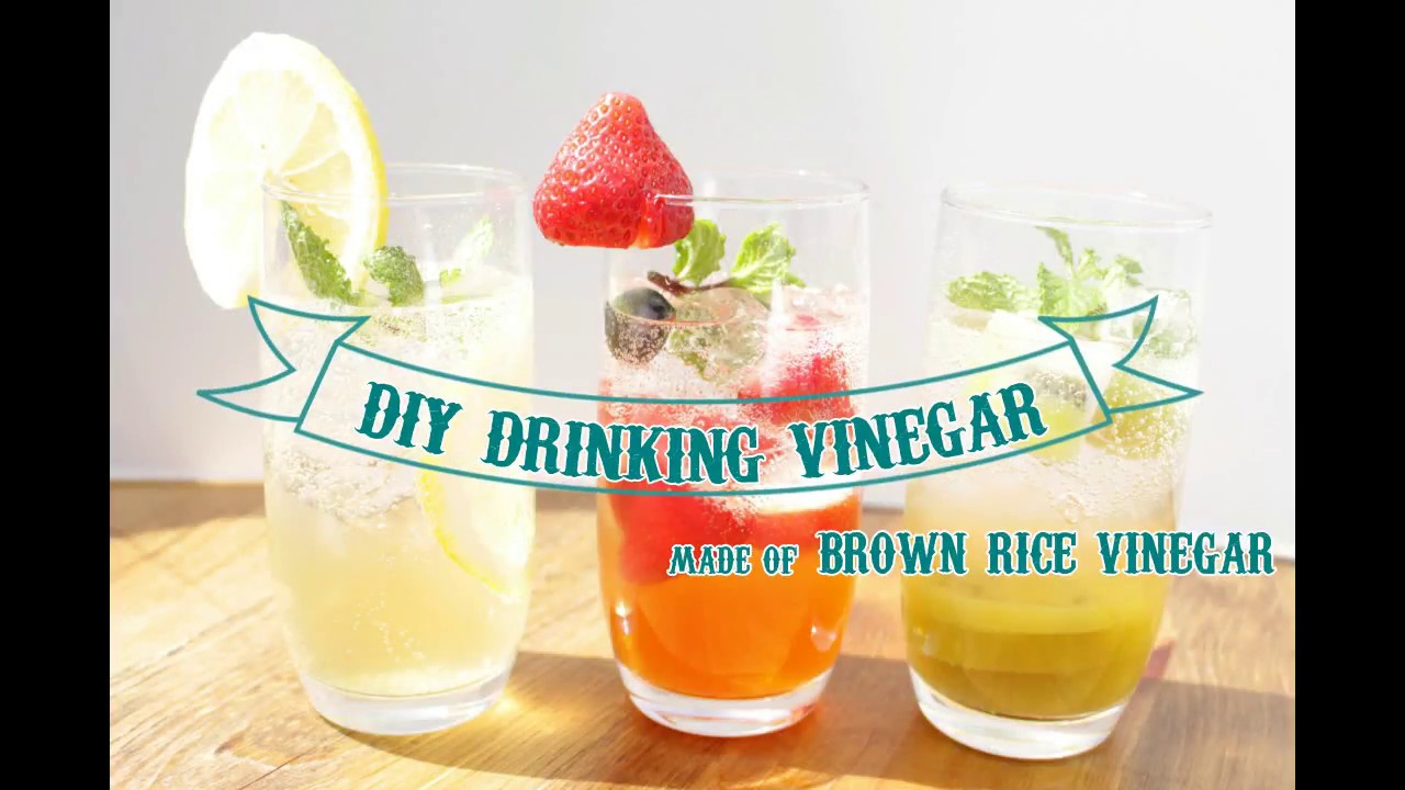 DIY drinking vinegar (made of brown rice vinegar) YouTube