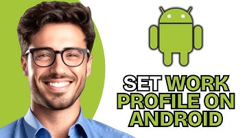 How to Set Work Profile on Android (2025)