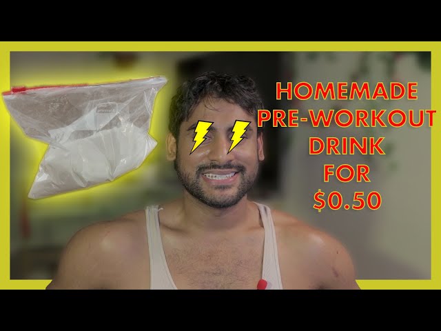 2022 Homemade Pre-Workout - Cheap, Easy, and Great for Energy and