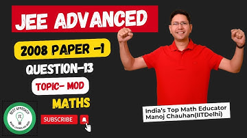 JEE Advanced 2008 Math Paper-1 Solution I Q13 I Manoj Chauhan Sir #jee #jeeadvanced #manoj_chauhan