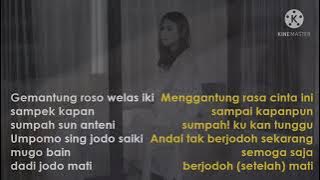 Indonesian Translation of Gemantung Roso Lyrics - Suliyana