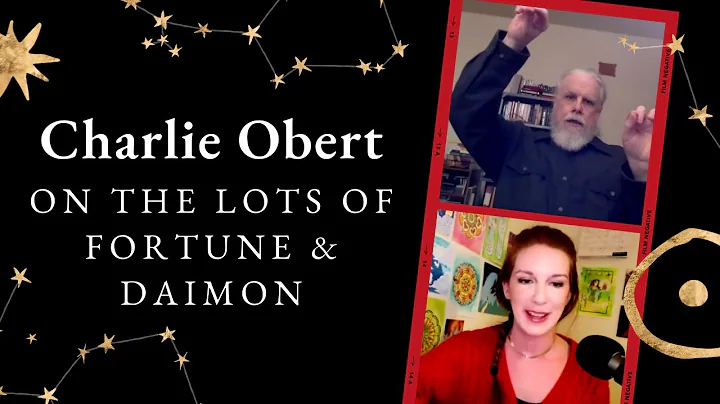 Charlie Obert on the Lots of Fortune and Daimon