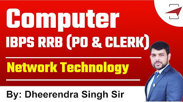 Computer : IBPS RRB (PO & CLERK) | Network Technology | Dheerendra Sir