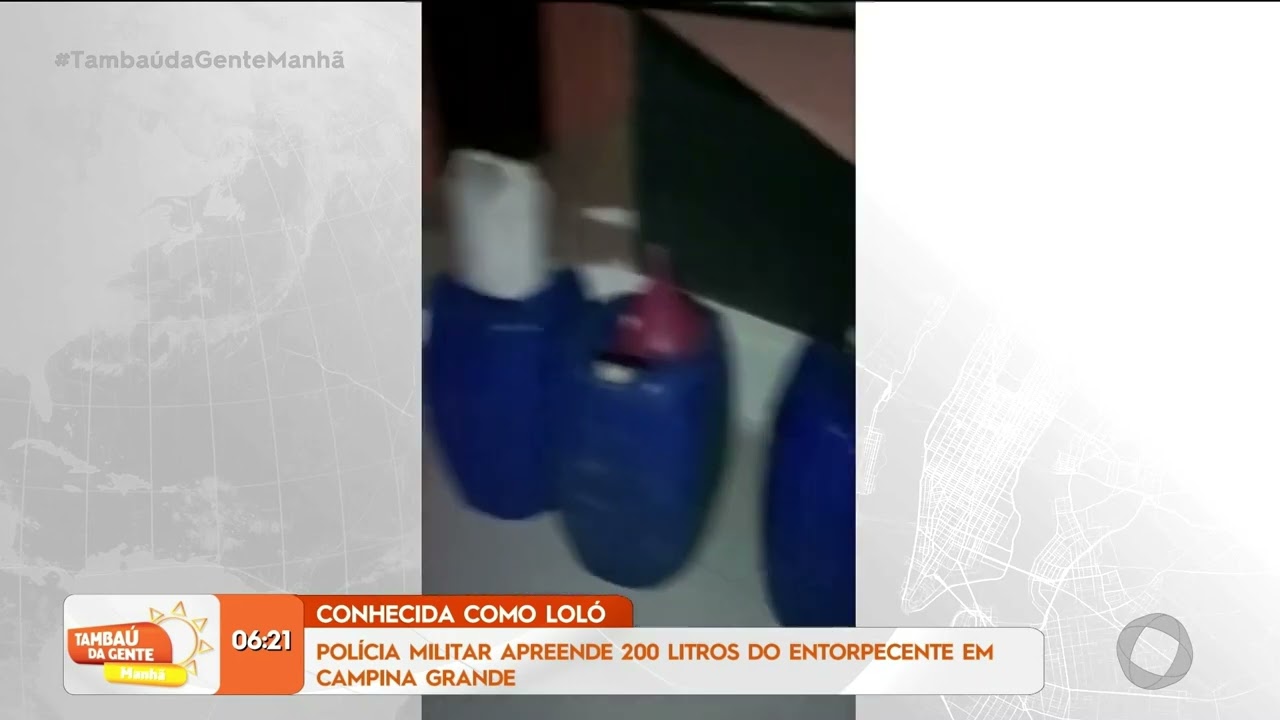 PM apreende 200 litros do entorpecente conhecido como loló, em CG - Tambaú da Gente Manhã