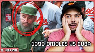That Time Fidel Castro Went to the Orioles Game | Rewatching 1999 Orioles vs Cuba | Good Game