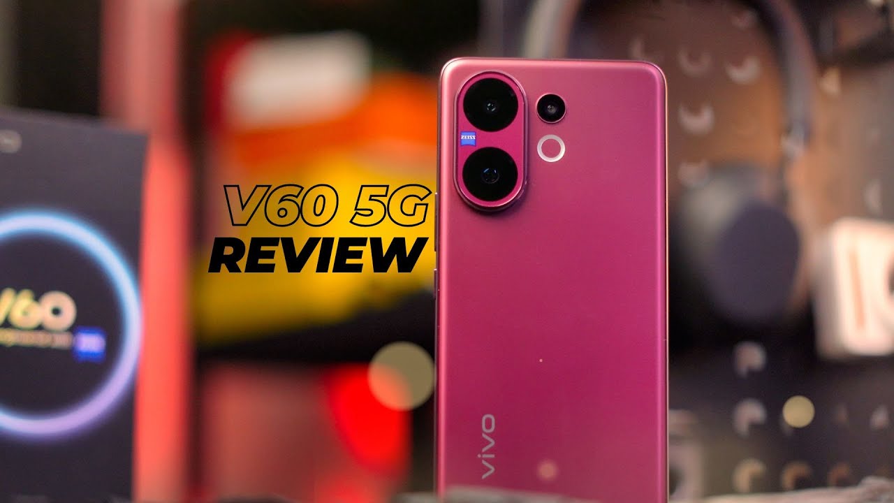 vivo V60 5G Review: ការអាប់ដេតធំបំផុតក្នុងត្រកូល V