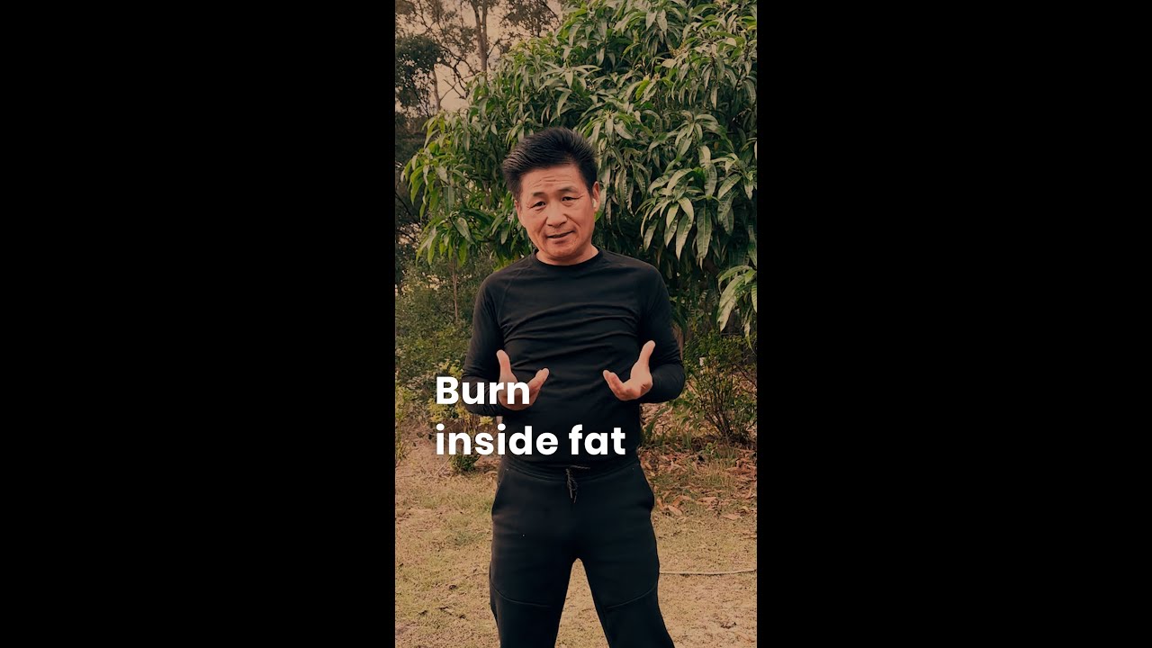 Burn inside fat with Master Yang