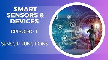 Sensor Function | Smart Sensors & Devices | SNS Institutions