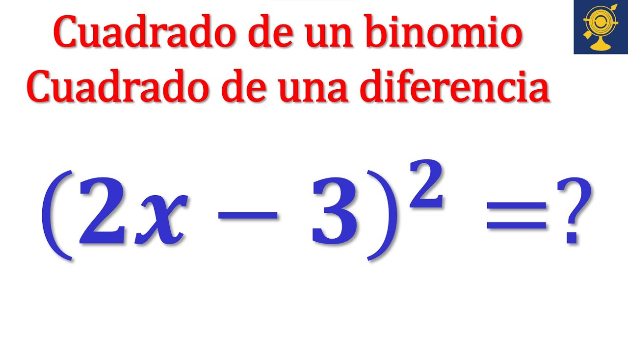 Ejemplo cuadrado de un binomio - cuadrado de una diferencia - Álgebra