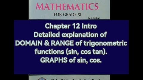 Chap12 | Class11 Maths | New Syllabus FBISE & KPK Board | Trigno Functions: Domain, Range, Graphs