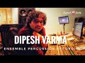 Rhythm ensemble recording session  dipesh varma  s09 e28  conversations  sudeep audio