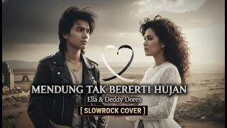 Mendung Tak Bererti Hujan – Ella & Deddy Dores (Cover) | Slow Rock 90an – Irama Alamku