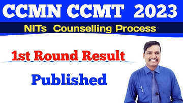 1st Round Result Released CCMT CCMN Counselling 2023 first Admission list