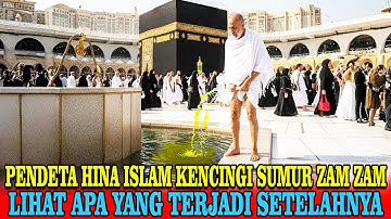 DUNIA GEMETAR❗Pendeta Kristen Hina Kabah Kencingi Sumur Zamzam — Lihat Apa yang Terjadi Setelahnya!