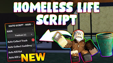 *NEW* Homeless Life Script (PASTEBIN 2025) (AUTO COLLECT , AUTO KILL , ESP , HITBOX , AUTO TRAIN )