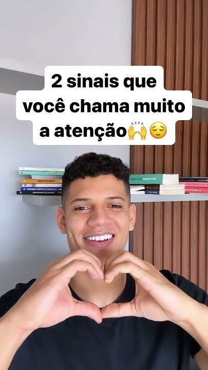 Sinais de que vc chama muito a atenção #dicas #shots