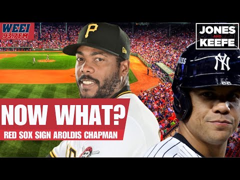 Does the Aroldis Chapman's signing affect the Red Sox in the Juan Soto sweepstakes? | Jones & Keefe